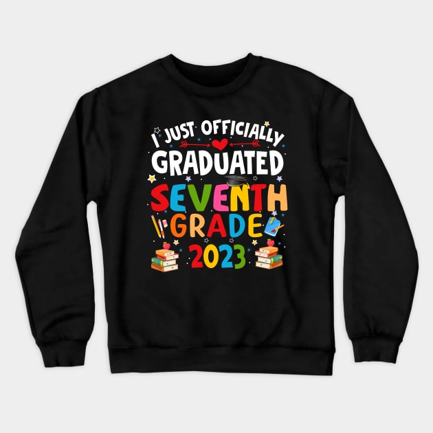 I just graduated seventh grade 2023 Crewneck Sweatshirt by marisamegan8av